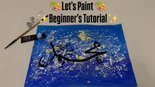 Beginner Islamic Calligraphy Tutorial | Muhammad ﷺ Acrylic Painting with Gold & Silver Flakes