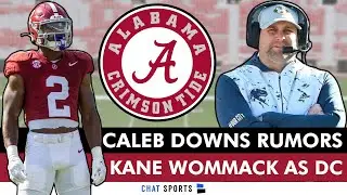 Alabama Football Rumors: LATEST On Caleb Downs + Kane Wommack To Be DC, Ryan Williams Surprise Visit