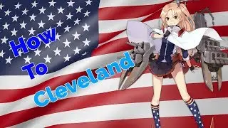 How To Cleveland | Azur Lane