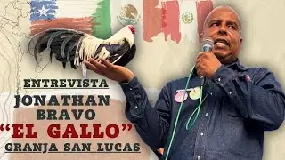Entrevista a Jonathan Bravo &ldquo;El Gallo&rdquo; | Granja San Lucas 🇲🇽