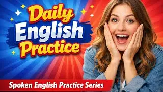 Daily English Speaking Practice for beginners| self improvement challenge 