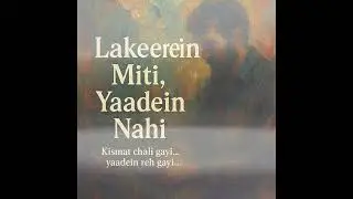 Lakeerein Miti, Yaadein Nahi | Emotional Heartbreak Song | Hindi-Urdu Lyrics | Vintage  Love 2025