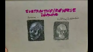 REVERSE and SUBTRACTIVE DRAWING Charl Anne Brew