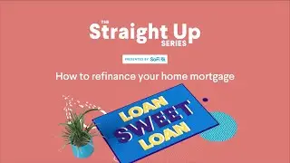How to Refinance Your Mortgage
