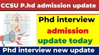 ccsu phd interview date update | ccsu phd interview result 2023 | ccsu phd interview date