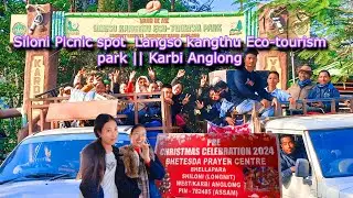 Siloni Picnic spot | Langso kangthu Eco-tourism park Karbi Anglong