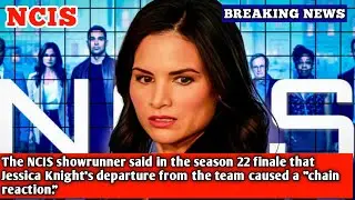 The NCIS showrunner said in the season 22 finale that Jessica Knight's departure from the team