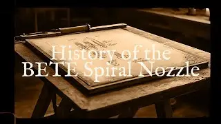 The History of the BETE Spiral Nozzle