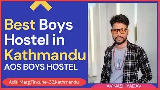 Best Boys Hostel in Kathmandu | Nepal | Student Review | AOS BOYS HOSTEL |Neat and Peace Environment