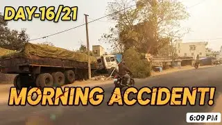 @Hemrom7 :-Day 16: Subah-Subah Itna Bada Hadsa! 🚛 Trailer Truck Accident.