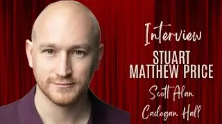 Stuart Matthew Price - Scott Alan: Dreaming Wide Awake Live Interview