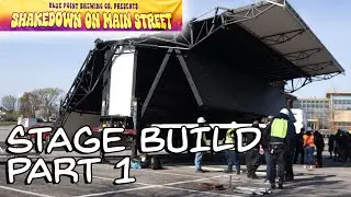 Shakedown On Main Street Stage Build - Part 1