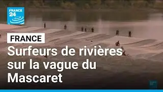 France: Les surfeurs de rivi&egrave;res sur la vague du Mascaret &bull; FRANCE 24