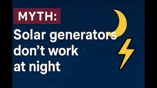Solar Generators Myth - Don't Work At Night | Voltaura.solar