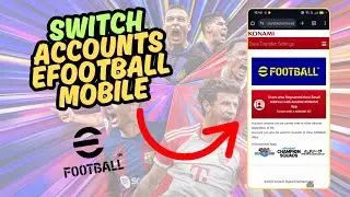 How to Switch Account on eFootball Mobile | Log In to Alternate Konami Account in eFootball