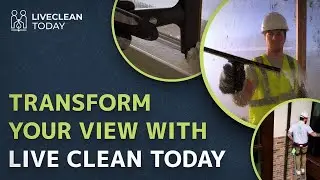 Window Pro Cleaning in Your City with Live Clean Today