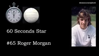 stevesoccerscrapbook 60 Seconds Star #65 Roger Morgan