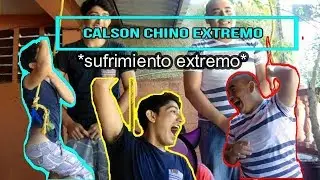 RETO CALZÓN  CHINO EXTREMO *DOLOR EXTREMO* DRUSHERS