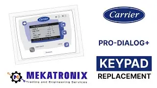 Carrier Pro Dialog Plus Chiller Controller Repaired by Mekatronix (Keypad Replace)