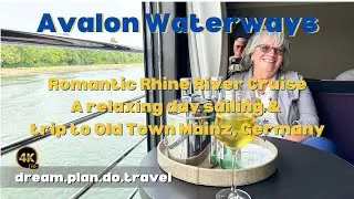 Avalon Waterways Rhine River Cruise - a relaxing sail and trip to Old Town Mainz, Germany
