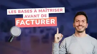 Facturation : 5 infos que tout entrepreneur devrait connaître