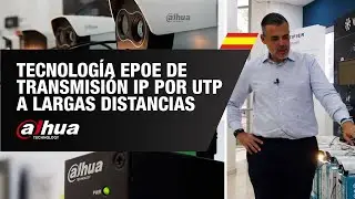 Ponemos a prueba la tecnolog&iacute;a ePoE de transmisi&oacute;n IP por UTP a largas distancias - DAHUA | By Demes