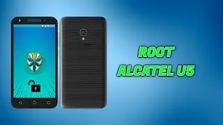 Root Digicel/ Alcatel U5