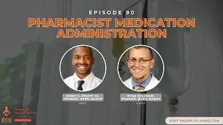 Episode 90. Pharmacist Medication Administration with Ryan Feldman