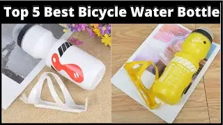 Top 5 Best Bicycle Water Bottle
