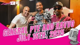 Laser 101 St.Maarten | General Pye and Xavvo Interview | July 16th, 2025
