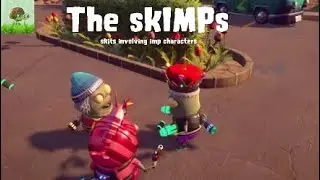 The skIMPs(skits that include imps)
