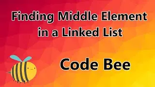 Finding middle element in a linked list | Code Bee | Geeks For Geeks | Interview Preparation Course