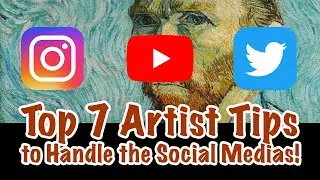 Top 7 Artist Tips (for Social Media) | The Artist&rsquo;s Journey vlog #1