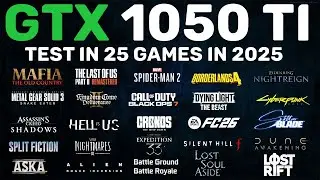 GTX 1050 Ti Test in 25 Games in 2025