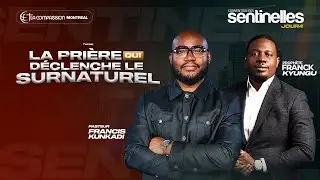 [CONFÉRENCE DES SENTINELLES • J4] Pasteur Francis KUNKADI & Prophète Franck KYUNGU