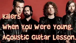 The Killers-When You Were Young-Acoustic Guitar Lesson.