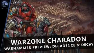 Warzone Charadon Trailer | Warhammer Preview Online: Decadence and Decay
