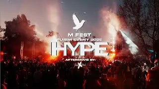 HYPE - PURIM M FEST 2025 [OFFICIAL AFTERMOVIE] 4K