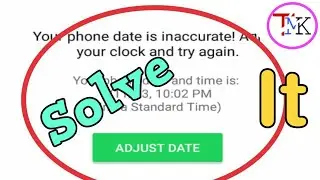 How to Fix whatsapp error your phone date is inaccurate! Adjust your clock