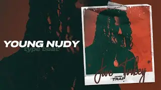 [FREE] Young Nudy Type Beat 2022 