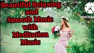 beautiful Relaxing music|smooth music|sleeping|Stresfree music|meditation music #relaxing #medita
