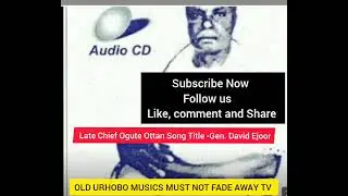 Late Chief Ogute Ottan _Gen. David Ejoor 