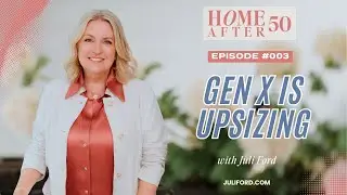 Why is Gen X Upsizing to Multi-Generational Homes?