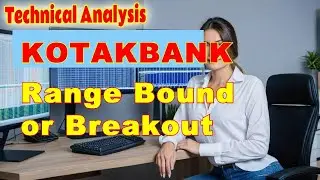 Kotak Mahindra Bank (KOTAKBANK) Stock Analysis: Range Bound or Breakout Technical Breakdown