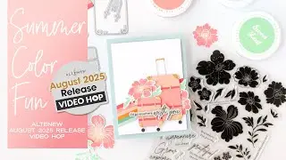 A Fresh Summer Color Palette - Altenew August 2025 Release Video Hop