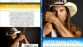 Determination - The Legend of the Naked Cowboy