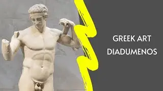 Ancient Greek Art: Diadumenos