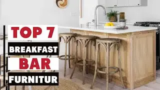 Top 7 Best Breakfast Bar Furniture for Small Spaces