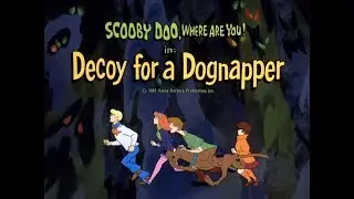 ScoobyTalks 005 - Decoy for a Dognapper