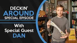 Deckin' Around Special Episode #1 - Dan Buck - ENTREPRENEUR